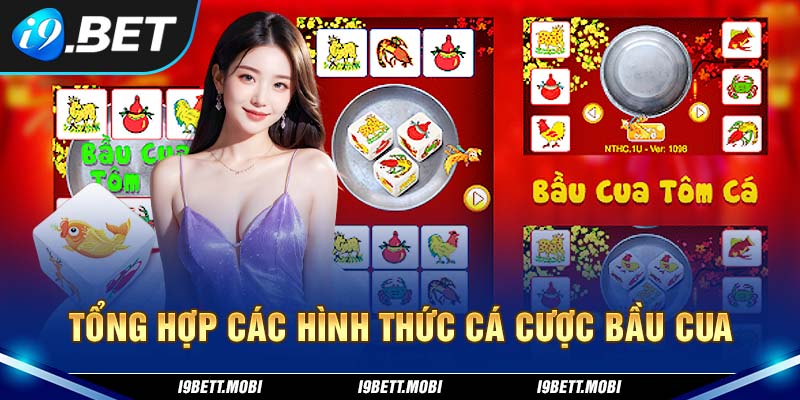 Tổng hợp các hình thức cá cược bầu cua